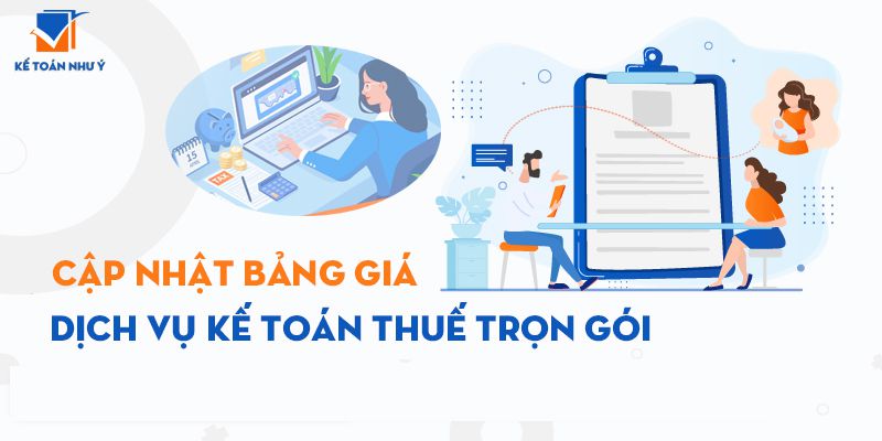 cập nhật bảng giá dịch vụ kế toán thuế trọn gói